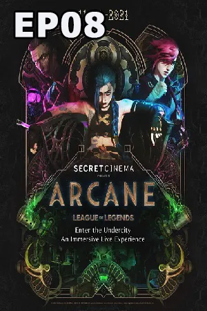 Arcane League of Legends (2021) อาร์เคน ตำนานลีกออฟเลเจ็นดส์ EP08